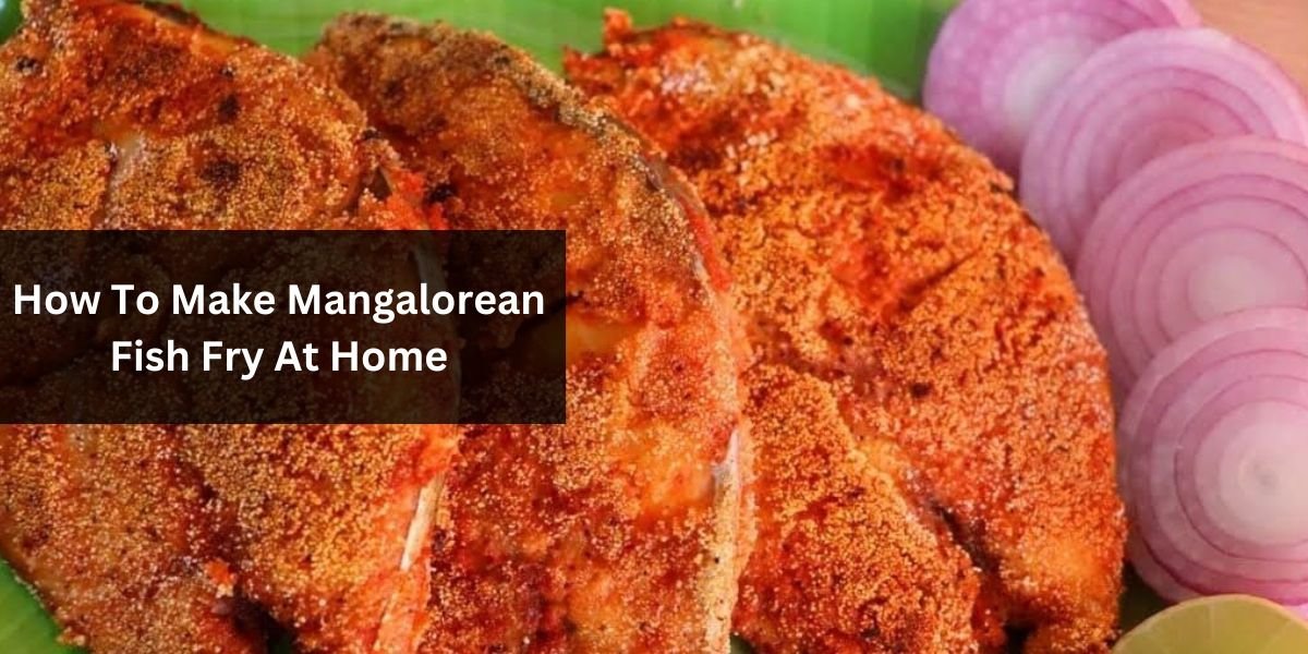 How To Make Mangalorean Fish Fry At Home (1)