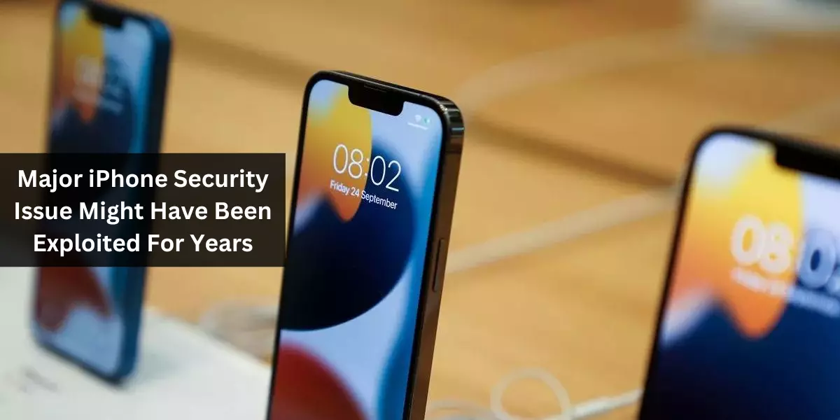Major iPhone Security Issue Might Have Been Exploited For Years